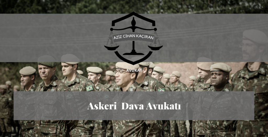 gaziantep askeri dava avukatı